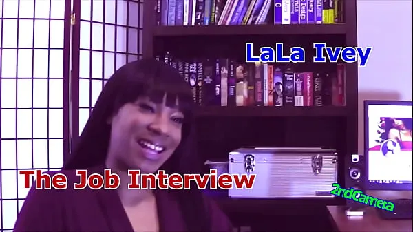 HD LaLa Ivey The Job Interview 2nd Camera-filmer